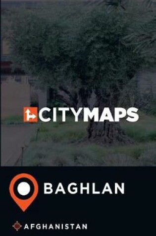 Cover of City Maps Baghlan Afghanistan