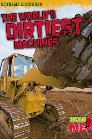 Cover of The World's Dirtiest Machines