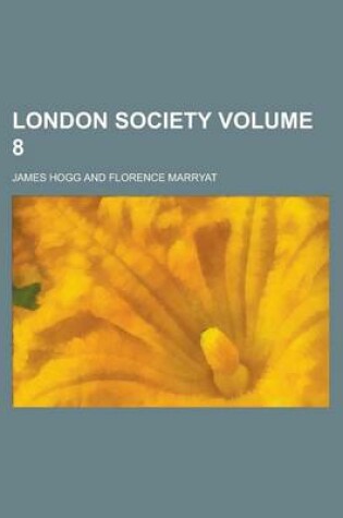 Cover of London Society Volume 8