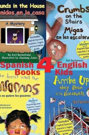 Cover of 4 Spanish-English Books for Kids - 4 libros bilingües para niños