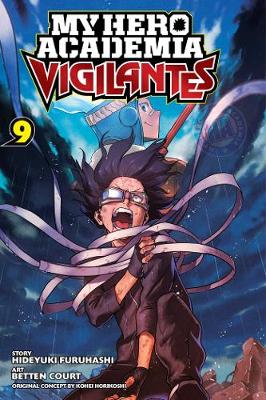 Book cover for My Hero Academia: Vigilantes, Vol. 9