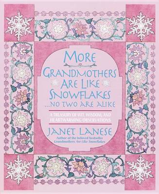 Book cover for More Grandmothers Are Like Snowflakes...No Two Are Alike