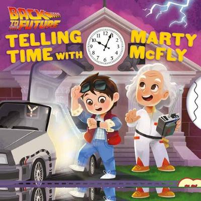 Book cover for Back to the Future: Telling Time with Marty McFly