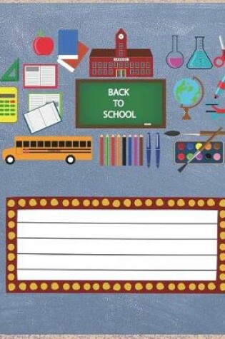 Cover of Back to School Notebook Standard Notebook