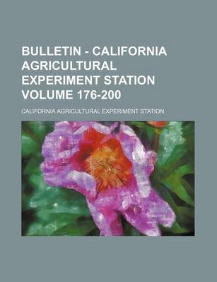 Book cover for Bulletin - California Agricultural Experiment Station Volume 176-200