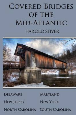 Book cover for Covered Bridges of the Mid-Atlantic