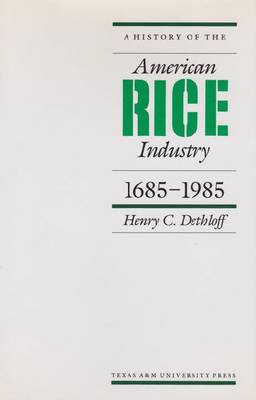 Book cover for A History of the American Rice Industry, 1685-1985