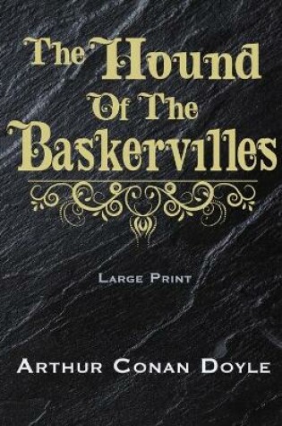 Cover of The Hound of the Baskervilles - Large Print