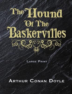 Book cover for The Hound of the Baskervilles - Large Print