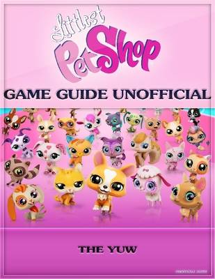 Book cover for Littlest Pet Shop Game Guide Unofficial