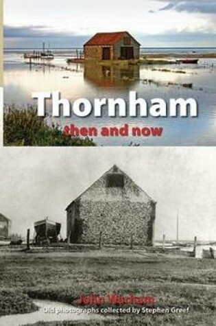 Cover of Thornham Then and Now