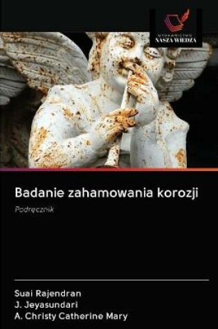 Cover of Badanie zahamowania korozji