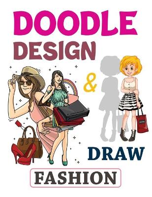 Book cover for Doodle Design & Draw Fashion