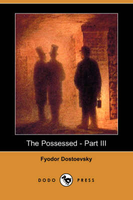 Book cover for The Possessed - Part III (Dodo Press)