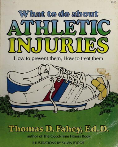 Book cover for What to Do About Athletic Injuries