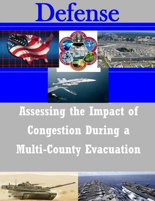 Book cover for Assessing the Impact of Congestion During a Multi-County Evacuation