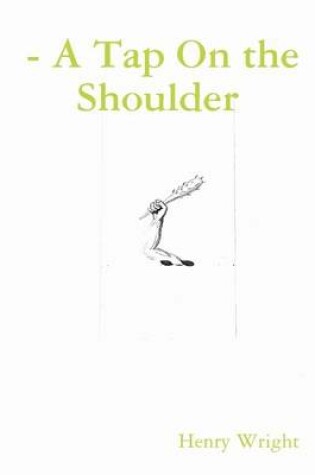 Cover of - A Tap On the Shoulder