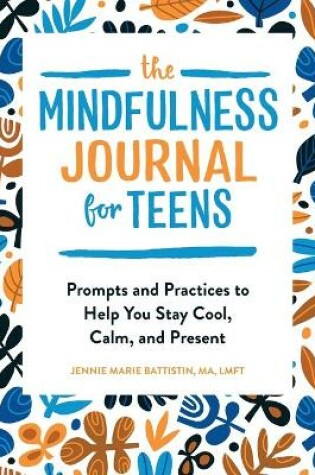 Cover of The Mindfulness Journal for Teens