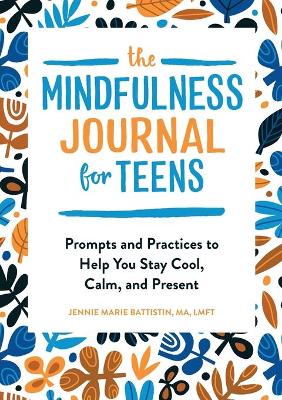 Book cover for The Mindfulness Journal for Teens