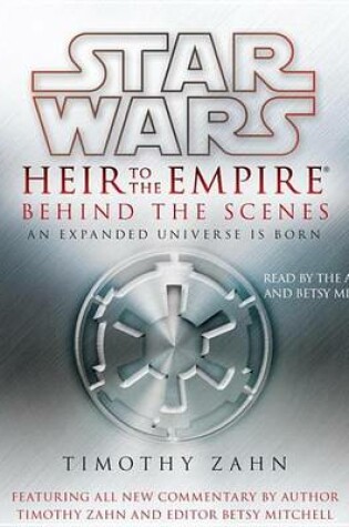 Cover of Star Wars: Heir to the Empire: Behind the Scenes