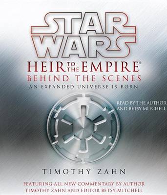 Book cover for Star Wars: Heir to the Empire: Behind the Scenes