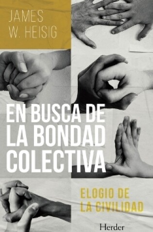 Cover of En Busca de la Bondad Colectiva