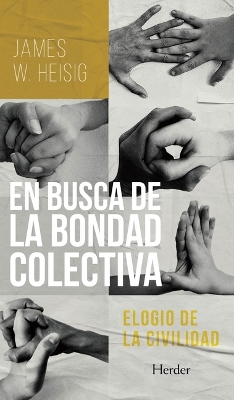 Book cover for En Busca de la Bondad Colectiva