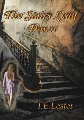 Book cover for The Stairs Lead Down