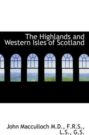 Cover of The Highlands and Western Isles of Scotland