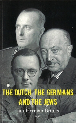 Cover of Dutch, the Germans & the Jews