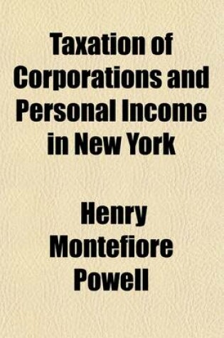 Cover of Taxation of Corporations and Personal Income in New York