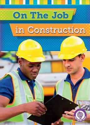 Book cover for On the Job in Construction