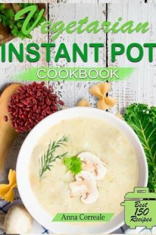 Cover of Vegetarian Instant Pot Cookbook