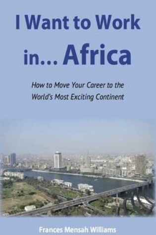 Cover of I Want to Work in...Africa