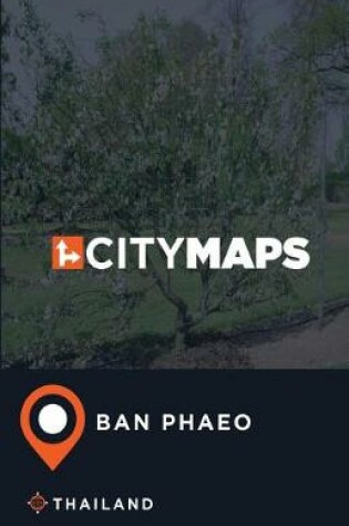 Cover of City Maps Ban Phaeo Thailand