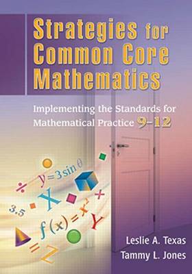 Book cover for Strategies for Common Core Mathematics 9-12: Implementing the Standards for Mathematical Practice, 9-12