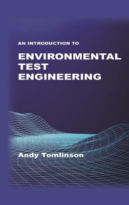 Book cover for An Introduction to Environmental Test Engineering