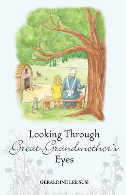 Book cover for Looking Through Great-Grandmother's Eyes