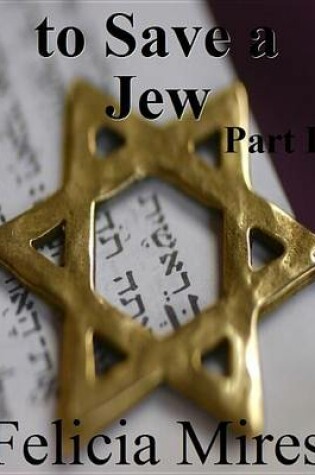 Cover of To Save a Jew, Part 1