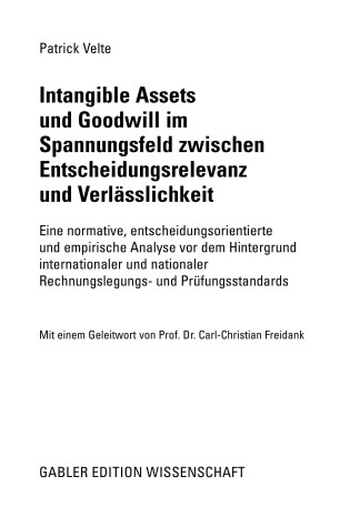 Cover of Intangible Assets Und Goodwill Im Spannungsfeld Zwischen Entscheidungsrelevanz Und Verlasslichkeit