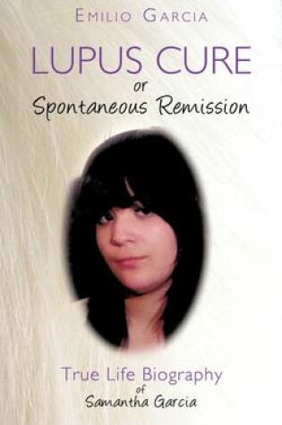 Cover of Lupus Cure or Spontaneous Remission