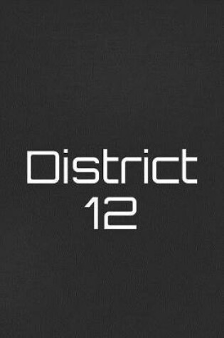 Cover of District 12