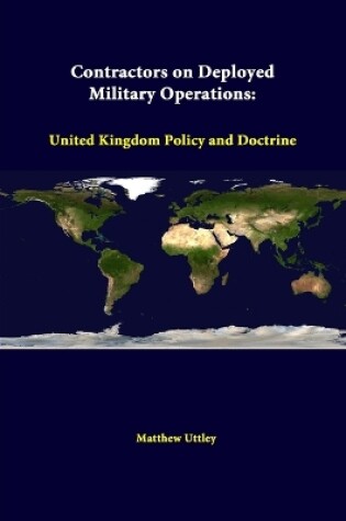 Cover of Contractors on Deployed Military Operations: United Kingdom Policy and Doctrine