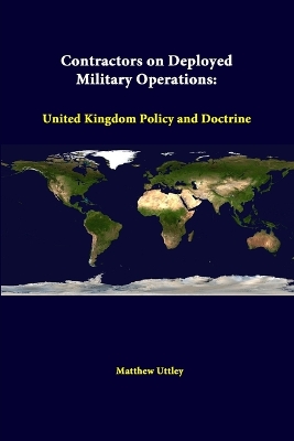 Book cover for Contractors on Deployed Military Operations: United Kingdom Policy and Doctrine