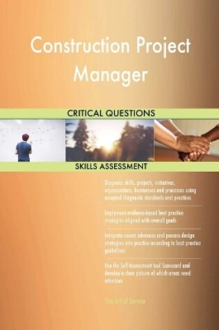 Cover of Construction Project Manager Critical Questions Skills Assessment