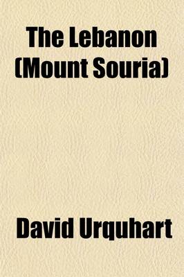 Book cover for The Lebanon (Mount Souria) (Volume 1-2)