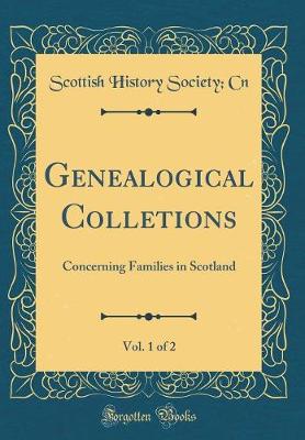 Book cover for Genealogical Colletions, Vol. 1 of 2