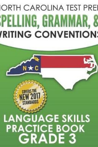 Cover of North Carolina Test Prep Spelling, Grammar, and Writing Conventions Grade 3