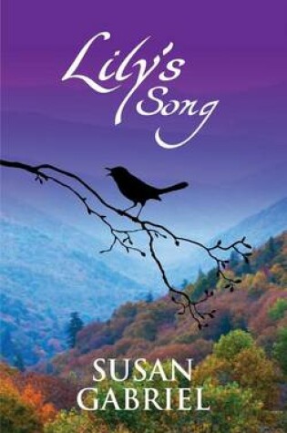 Cover of Lily's Song: Southern Historical Fiction