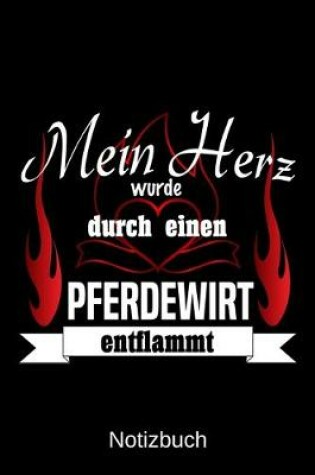 Cover of Mein Herz wurde durch einen Pferdewirt entflammt